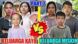 KELUARGA KAYA VS KELUARGA MISKIN DIKEHIDUPAN SEHARI HARI PART 7! | Drama Parodi | Mikael TubeHD