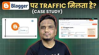 Blogger.com पर Traffic मिलता है? (Case Study) ️‍️‍ F t.Shailesh Chaudhary @blogginginsider