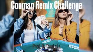 Conman Remix Challenge (Prod. by TrueLaLa)