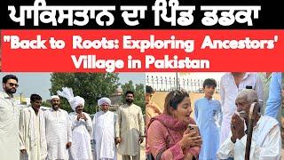 Revisiting  Ancestral Village in Pakistan | Part 1 | Sonia Mann | Taaro Aasal Lahore