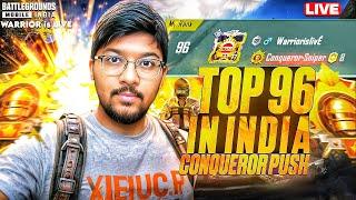 INDIA TOP #96 CONQUEROR IS HERE|| BATTLEGROUNDS MOBILE INDIA  || WARRIOR IS LIVE  1496