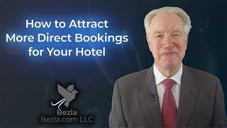 How to Attract More Direct Bookings for Your Hotel | Hotel Marketing