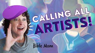 Does God Use Artists?  |  Bible Mom