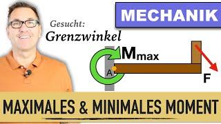 Maximales & Minimales Moment | Grenzwinkel berechnen | Gleichgewichtsbedingungen