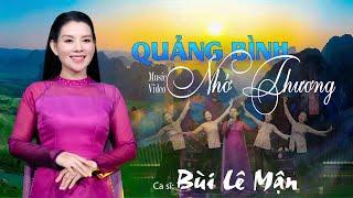 Quảng Bình Nhớ Thương [ Bùi Lê Mận hát về Quảng Bình đầy da diết ]