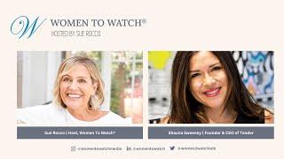 Shauna Sweeney, Tender - Women to Watch Media® Interview