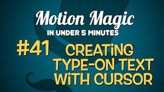 Motion Magic in Under 5 Minutes: Creating a Type-On Title in Motion 5.3