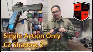 CZ Shadow 2 Single Action Only conversion