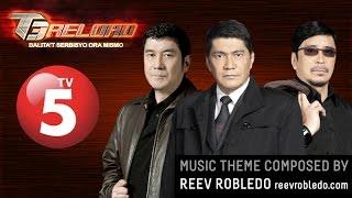 TV5 - T3 Reload Music Theme by Reev Robledo