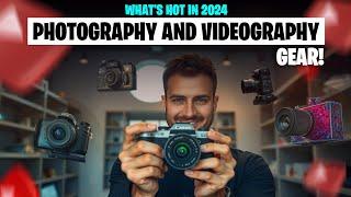 WHAT'S HOT in 2024 Photography and Videography Gear! | Gear Review, Trends, and Innovations |