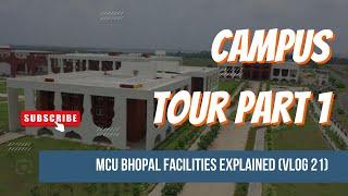 MCU BHOPAL | FULL CAMPUS TOUR  PART 1| MASS COMMUNICATION | CANTEEN | COMMUNITY RADIO| VLOG 21