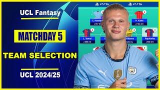 UCL Fantasy Matchday 5: TEAM SELECTION | Champions League Fantasy Tips 2024/25