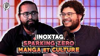 Inoxtag - Sparking zero - Manga et culture : Spatule Bros le Podcast épisode 28