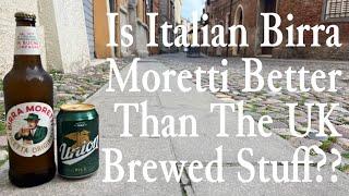 Italian Brewed Birra Moretti Review , Union Pils Review Slovenia , Birra Moretti Review