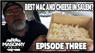 Best Mac & Cheese In Salem - Masonry Grill - Episode 03