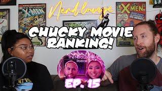 Ranking ALL the Chucky Movies! | The Nerd Lounge Podcast Ep. 15