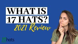 What is 17 Hats? 17Hats 2021 Review