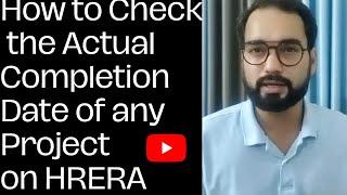 Demystifying HRERA: Finding the Completion Date of Under-Construction Project | A Step by Step Guide