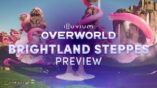 Illuvium: Overworld Preview -- Brightland Steppes Region