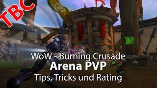 WoW TBC - Arena PVP - Tips, Tricks und Rating