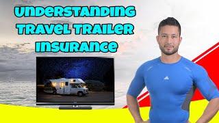 Travel Trailer Insurance | Everything You need to Know