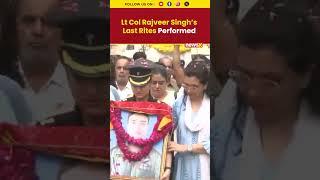 Kedarnath Helicopter Crash | Lt Col Rajveer Chauhan Laid to Rest in Jaipur