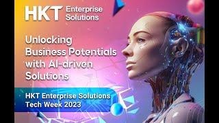 HKT Enterprise Solutions Tech Week 2023 - Event Highlight