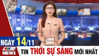 BẢN TIN SÁNG ngày 14/11 - Tin tức thời sự mới nhất hôm nay | VTVcab Tin tức