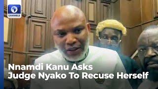 Alleged Treasonable Felony: Nnamdi Kanu Asks Judge Nyako To Recuse Herself