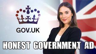 Honest Government Ad | GOV.UK 