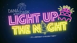 Light Up the Night, Presented By Dania After Dark 2024