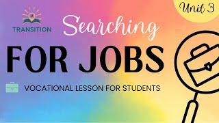 How to Search for Jobs - Vocational Lesson 4 - for Students