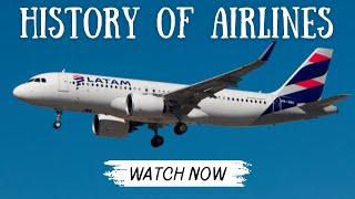 History of Airlines: LATAM Airlines