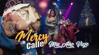 MERCY CALLE - MIX AÑO VIEJO (Official Video)