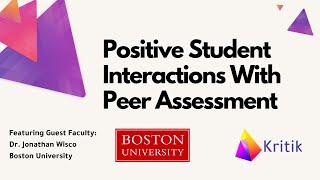 Facilitating Positive Interactions through Peer Assessment. With Prof. Wisco | Kritik Workshop