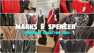 MARKS & SPENCER CHRISTMAS  COLLECTION || NOVEMBER 2024