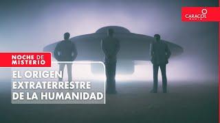 El origen extraterrestre de la humanidad | Noche de Misterio