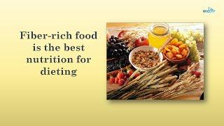 Fiber Rich Foods is the Best Nutrition for Dieting  |  High fibre Foods