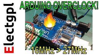 Arduino Overclock | 16MHz a 27MHz | Sponsor LCSC