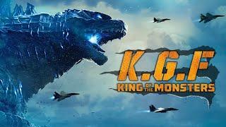 K.G.F Monster Verse_ Godzilla-King of the Monster_Godzilla Trailer