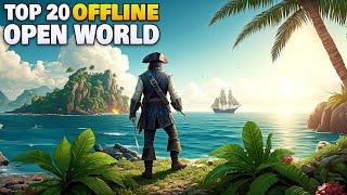 Top 20 Offline Open World Games for Android/iOS in 2024