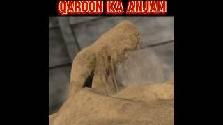 Qaroon Ka Dardnak Anjam  #islam #allah #quran #themalumatchannel