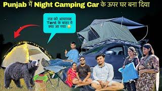 Babbu भाई भी डर गए | Night Camping In Punjab Wild Forest | Wild Car Night Camping in India