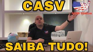 CASV - Visto Americano. O que levar? O que pode entrar? Para que serve? VEJA TUDO!