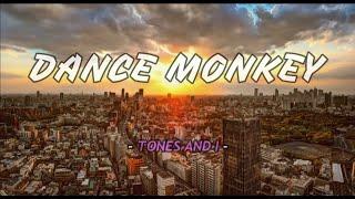 TONES AND I - DANCE MONKEY (Lyrics)