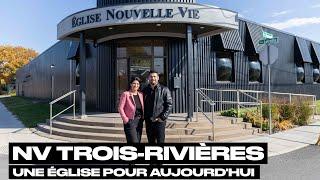 Nouvelle Vie Trois-Rivières : Une église pour aujourd'hui et pour toi !