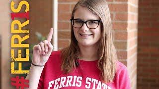 Ferris First (#FERR1S): Erin Dusa | Ferris State University | College Life