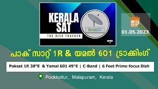 Paksat 1R 38°E & Yamal 601 49°E ~ 6 Feet Dish ~ C-Band Tracking ~ Malappuram ~ 01.05.2023