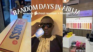 RANDOM DAYS IN ABUJA | School reunion + errands + friends