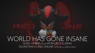 Red Online - World Has Gone Insane - Sonic Omens (ex Sonic 2020) Episode Worlds Colliding